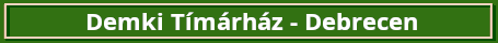 demkitimarhaz debrecen zold