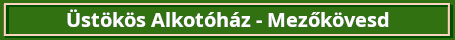 ustokosalkhaz mezokovesd zold
